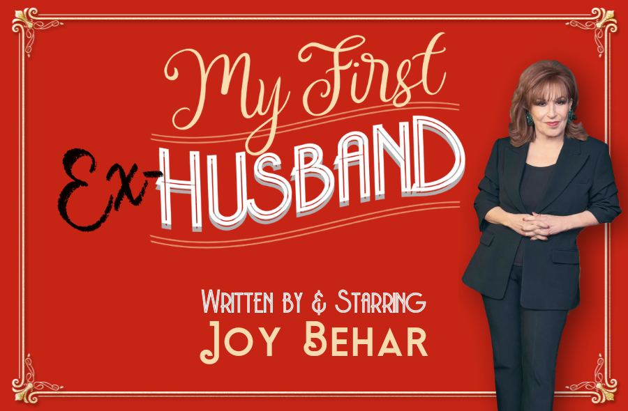 Mi primer exmarido, escrita y protagonizada por Joy Behar. Del 13 al 15 de febrero de 2026.